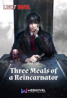 three-meals-of-a-reincarnator-d3366ff5de-2239c49aee6b961904acf173b7e4602a