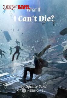 what-if-i-cant-die-7d3e935dfa-6eeed5e45d22a39a6a67776e5127d62a