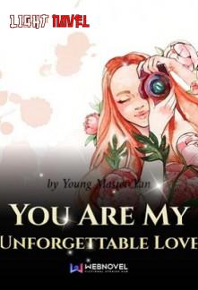 you-are-my-unforgettable-love-394ad2fc9c-2239c49aee6b961904acf173b7e4602a-1